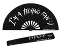 I'M A TECHNO FAN HAND FAN