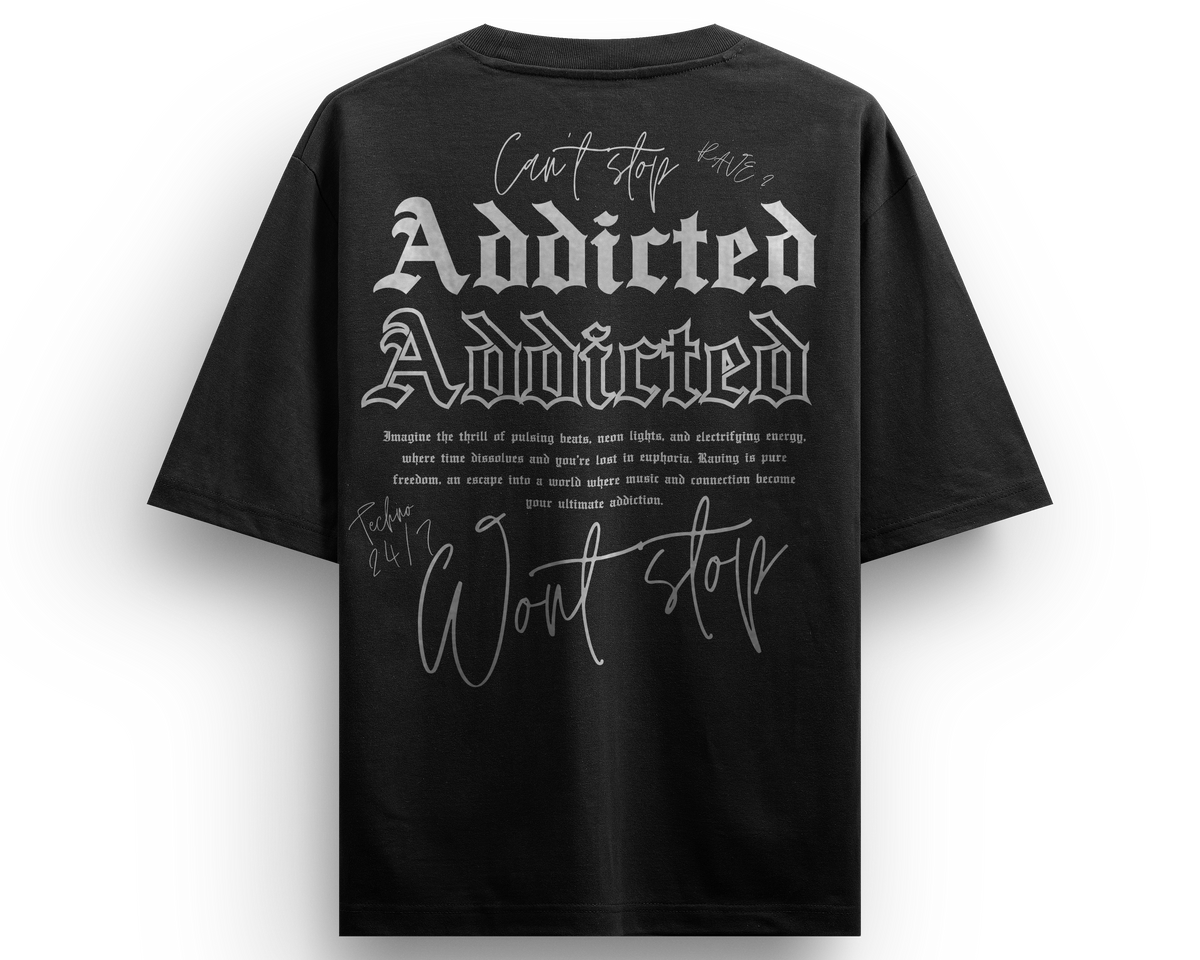 ADDICTED//Oversized T-shirt